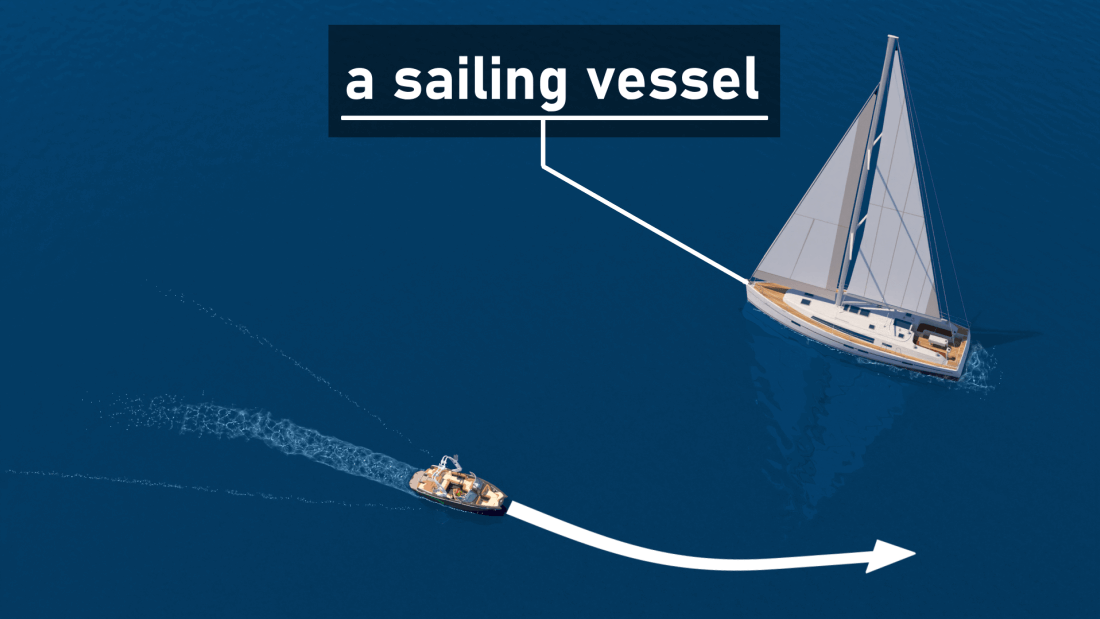 A power driven vessel underway must keep out of the way of a sailing vessel