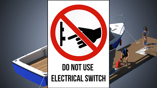 Do not use electrical switches on a boat